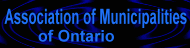 Association of Municipalities of Ontario (AMO)