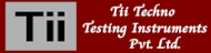 Tii Techno Testing Instruments Pvt Ltd