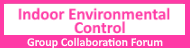 Indoor Environmental Control Forum