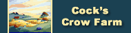 Cock's Crow Farm -7-