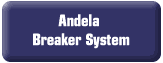 Andela Breaker System