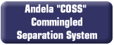 Andela Commingled Separation System